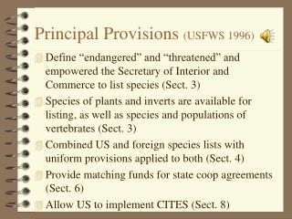 Principal Provisions (USFWS 1996)