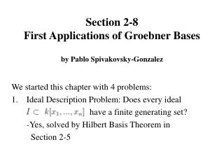 Section 2-8 First Applications of Groebner Bases by Pablo Spivakovsky-Gonzalez
