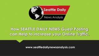 How SEATTLE DAILY NEWS Guest Posting can Help