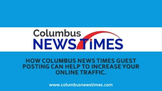 How Columbus News Times Guest Posting can Help