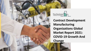 Global Contract Development Manufacturing Organizations Market Opportunities And Strategies To 2030