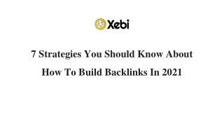 Top 7 Tips About How To Build Backlinks In 2021