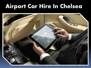 Airport Car Hire In Chelsea