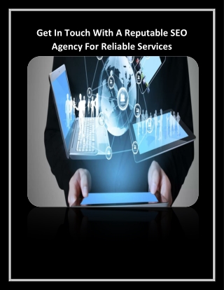 Get In Touch With A Reputable SEO Agency For Reliable Services