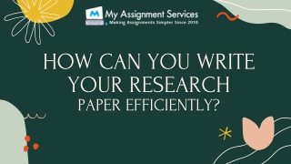 How can you write your research paper efficiently?