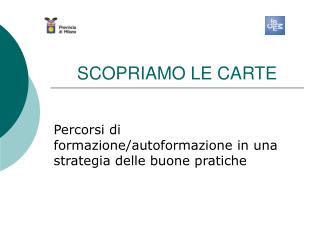 SCOPRIAMO LE CARTE