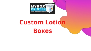 Custom Lotion  Boxes