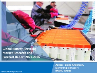 Battery Recycling Market PDF: Upcoming Trends, Demand, Regional Analysis and Forecast 2021-26