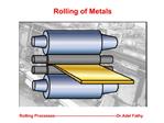 Rolling of Metals