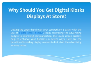 Why Should You Get Digital Kiosks Displays At Store?