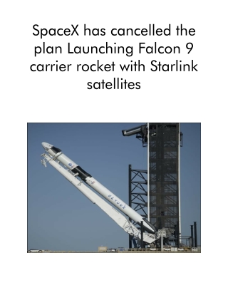 SpaceX Has Cancelled the Plan Launching Falcon 9 Carrier Rocket With Starlink Satellites