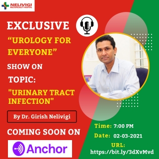 Anchor Podcast Schedule | Urinary Tract Infections in Bellandur, Bangalore | Nelivigi Multispeciality