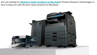 Business copier products in Maryland