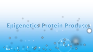 Epigenetics Protein Products