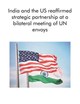 India and the US Reaffirmed Strategic Partnership at a Bilateral Meeting of UN Envoys