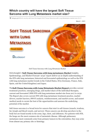 Which country will have the largest Soft Tissue Sarcoma with Lung Metastasis market size?
