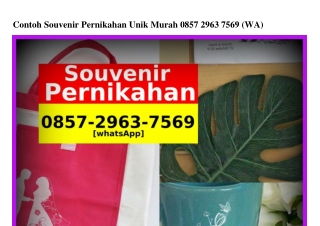 Contoh Souvenir Pernikahan Unik Murah 0857·2963·7569[WhatsApp]