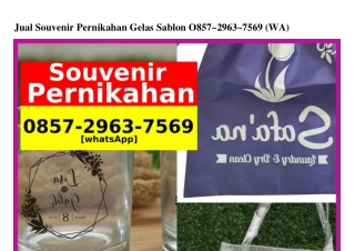 Jual Souvenir Pernikahan Gelas Sablon Ö857·2963·7569{WhatsApp}