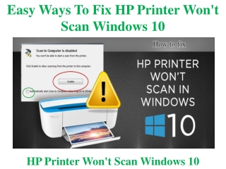 Easy Ways To Fix HP Printer Won't Scan Windows 10