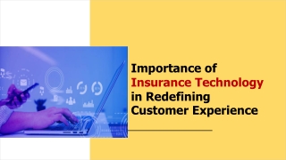 Importance of Insurance Technology in Redefining Customer Experience