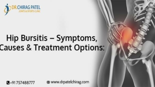 Hip Bursitis – Symptoms, Causes & Treatment Options |Dr.Chirag Patel