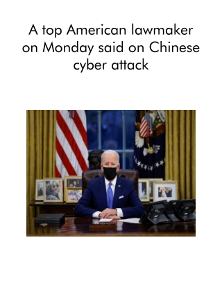 A Top American Lawmaker on Monday Said on Chinese Cyber Attack