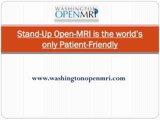 Stand-Up Open-MRI is the world’s only Patient-Friendly