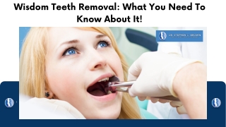 Wisdom Teeth Removal: What You Need To Know About It!