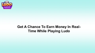 Get A Chance To Earn Money In Real-Time While Playing Ludo