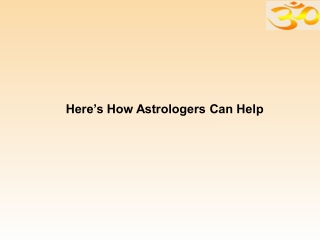 Here’s How Astrologers Can Help