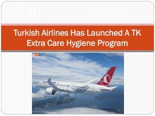 Turkish Airlines Has Launched A TK Extra Care Hygiene Program