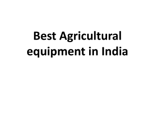 Best Agricultural equipment in India