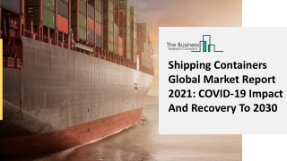 Shipping Containers Market Growth, Global Trends And Forecast 2025