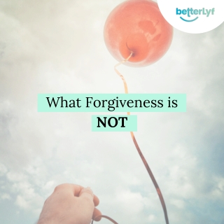 What Forgiveness is Not?