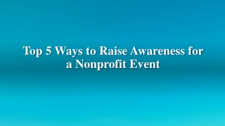 5 Best Ways to Raise Awareness for a Nonprofit Event