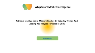 The Artificial Intelligence in Military Market Detailed Analysis Of Current Industry Trends, Growth Forecast To 2026