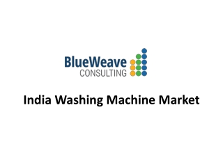 India Washing Machine Market Size, Trends, Forecast 2016-2026