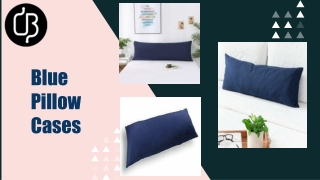 Blue pillow cases