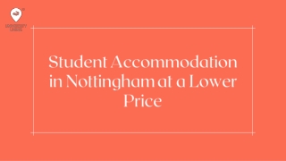 Student Accommodation in Nottingham at a Lower Price