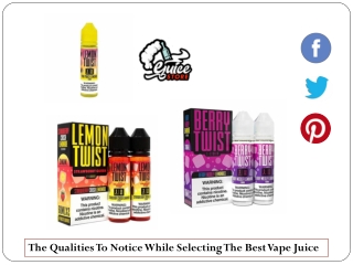 The Qualities To Notice While Selecting The Best Vape Juice