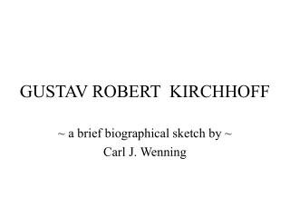 GUSTAV ROBERT KIRCHHOFF