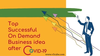 Top 10 Successful On Demand Business Ideas After Covid-19