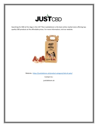 cbd oil for dogs uk|Justcbdstore.uk