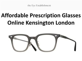 Affordable Prescription Glasses Online Kensington London