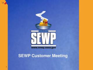 SEWP Customer Meeting