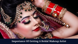 Importance Of Getting A Bridal Makeup Artist