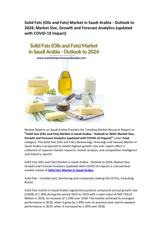Saudi Arabia Solid Fats (Oils and Fats) Market Opportunity and Forecast 2024