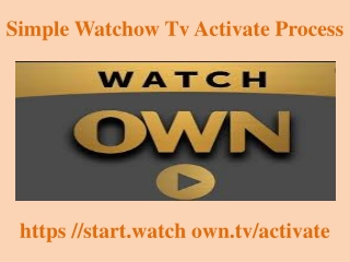 Simple Watchow Tv Activate Process