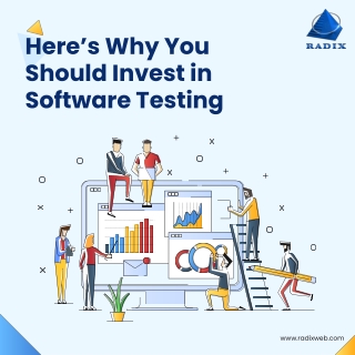 Reasons why you should invest in Software Testing