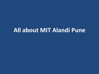 All about MIT Alandi Pune